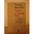Stejskal Václav - Zápas o vlastný hlas 
